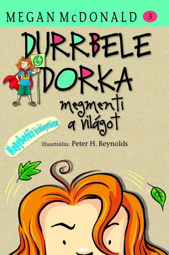 DURRBELE DORKA MEGMENTI A VILÁGOT (ÚJ!) (2011)