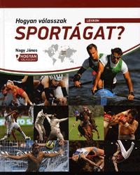 HOGYAN VÁLASSZAK SPORTÁGAT? (2011)