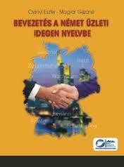 BEVEZETÉS A NÉMET ÜZLETI IDEGEN NYELVBE (2011)
