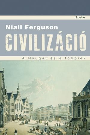 CIVILIZÁCIÓ - A NYUGAT ÉS A TÖBBIEK (2011)