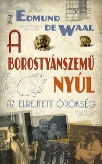 A BOROSTYÁNSZEMŰ NYÚL - AZ ELREJTETT ÖRÖKSÉG (2011)