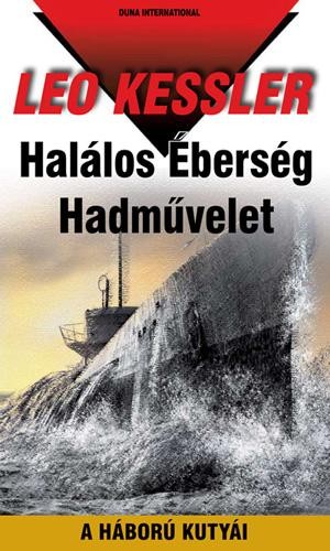 HALÁLOS ÉBERSÉG HADMŰVELET - A HÁBORÚ KUTYÁI 21. (2011)