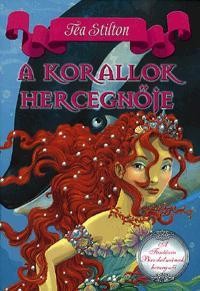 A KORALLOK HERCEGNŐJE - A FANTÁZIA BIRODALMÁNAK HERCEGNŐI 2. (2011)