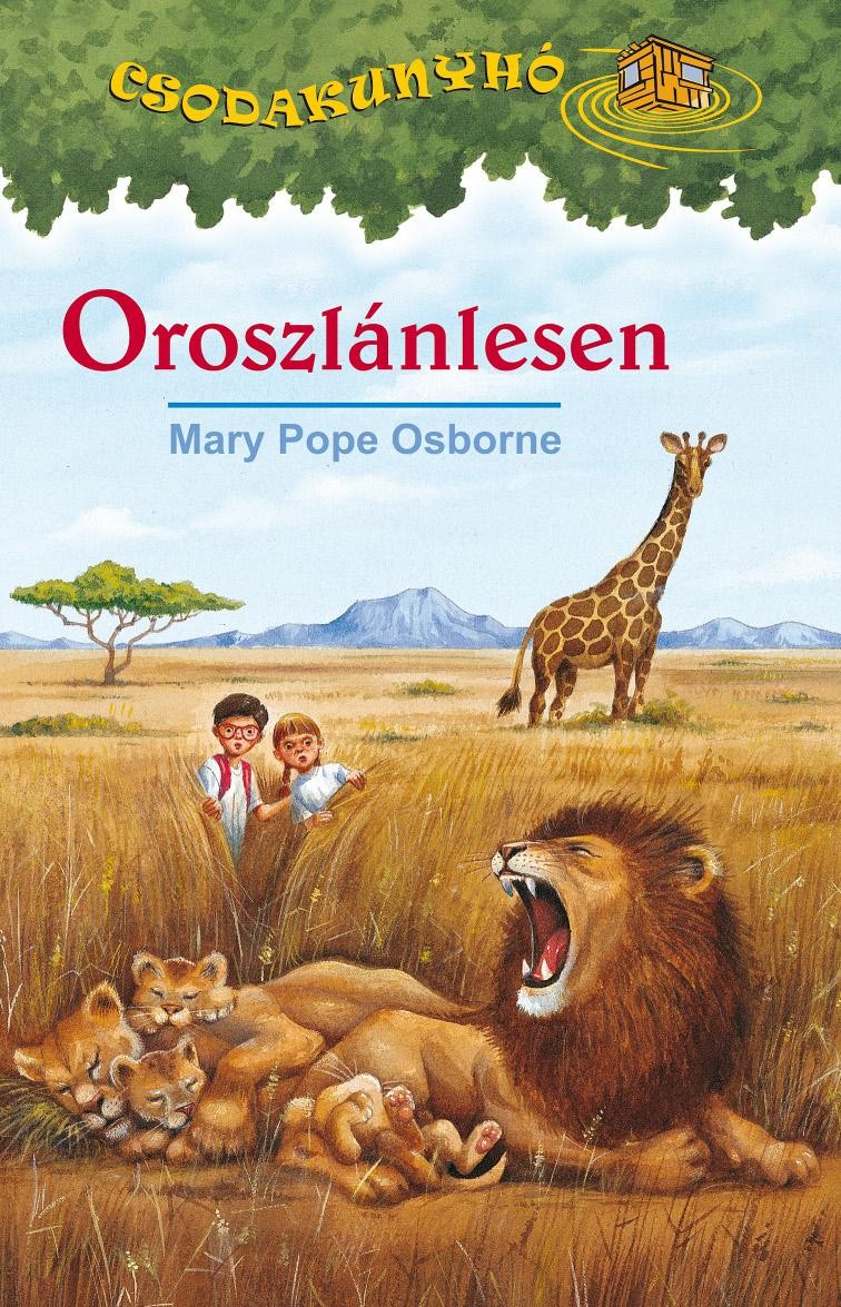 OROSZLÁNLESEN - CSODAKUNYHÓ 11.