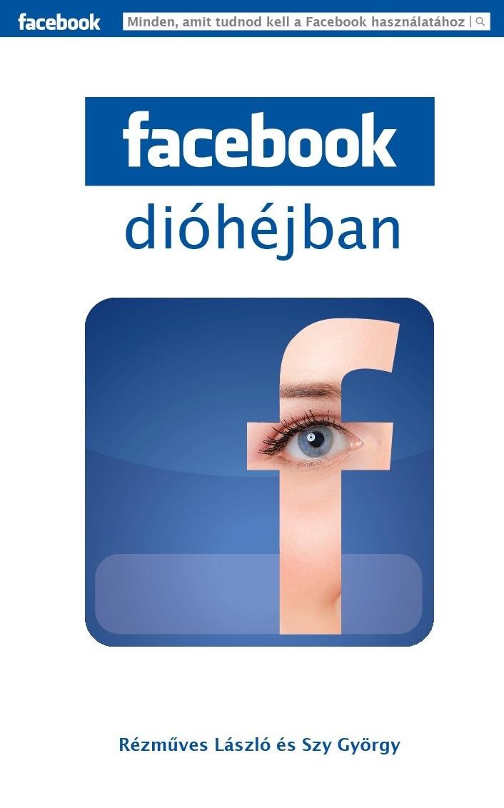 FACEBOOK DIÓHÉJBAN (2011)