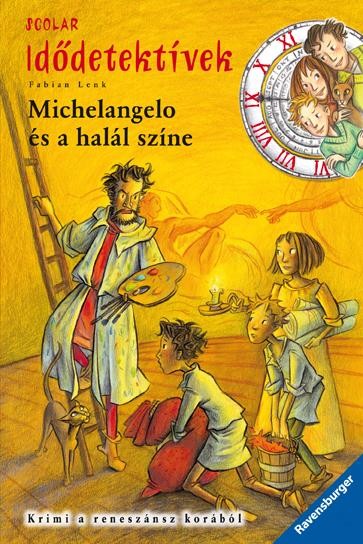 MICHELANGELO ÉS A HALÁL SZÍNE - IDŐDETEKTÍVEK 9. (2011)