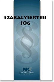 SZABÁLYSÉRTÉSI JOG - 2011. SZEPTEMBER 29. (2011)