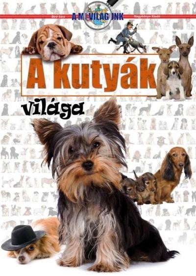 A KUTYÁK VILÁGA (2011)