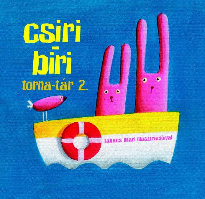 CSIRI BIRI TORNA-TÁR 2. (2011)