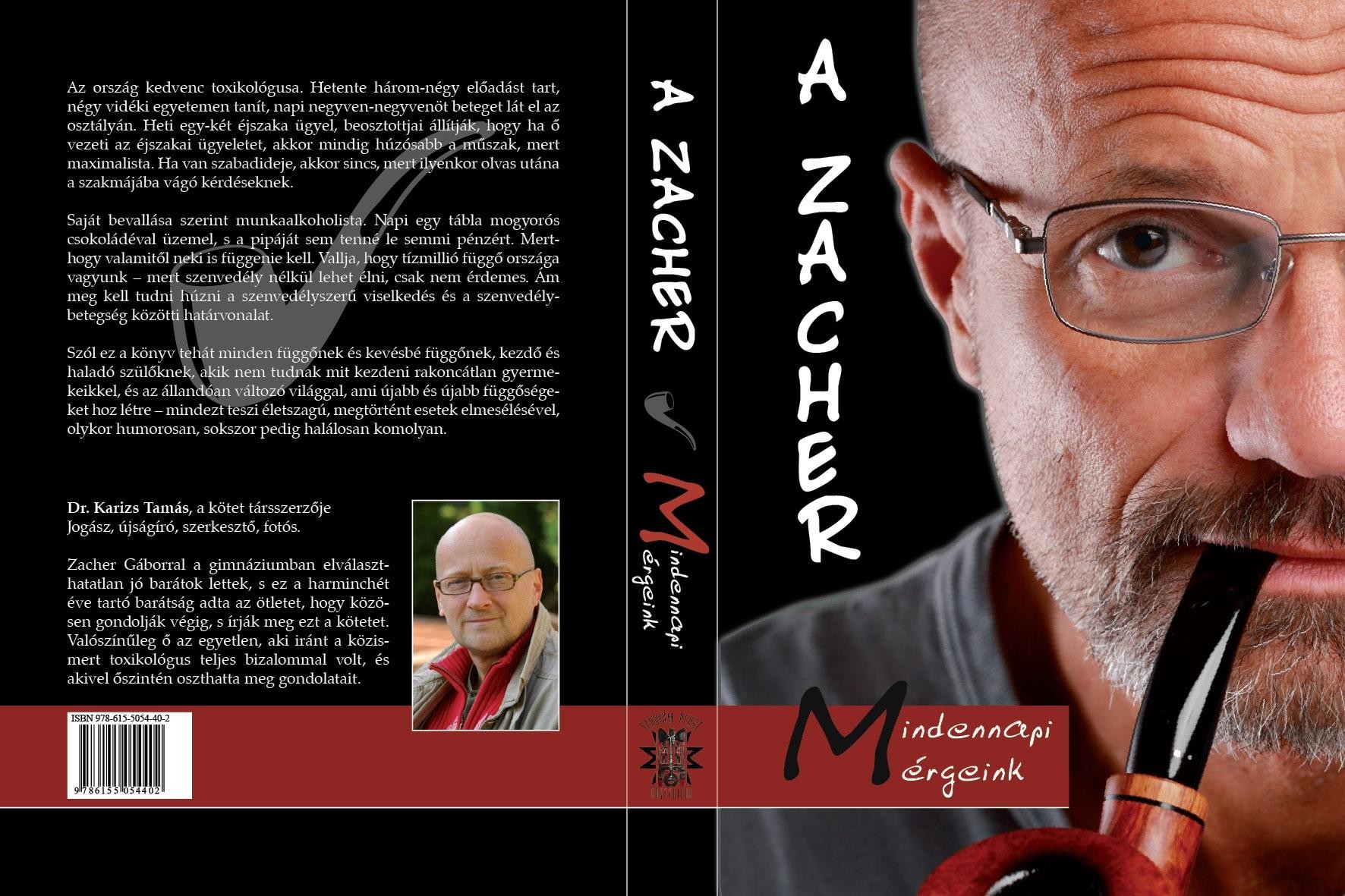 A ZACHER - MINDENNAPI MÉRGEINK (2011)