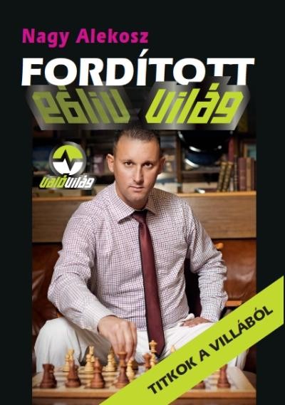 FORDÍTOTT VILÁG - TITKOK A VILLÁBÓL (2011)