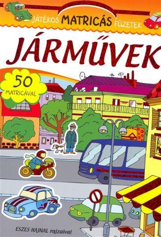 JÁRMŰVEK - JÁTÉKOS MATRICÁS FÜZETEK (2011)