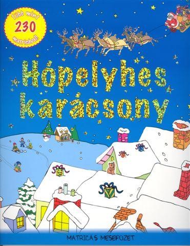 HÓPELYHES KARÁCSONY - MATRICÁS MESEFÜZET (2011)