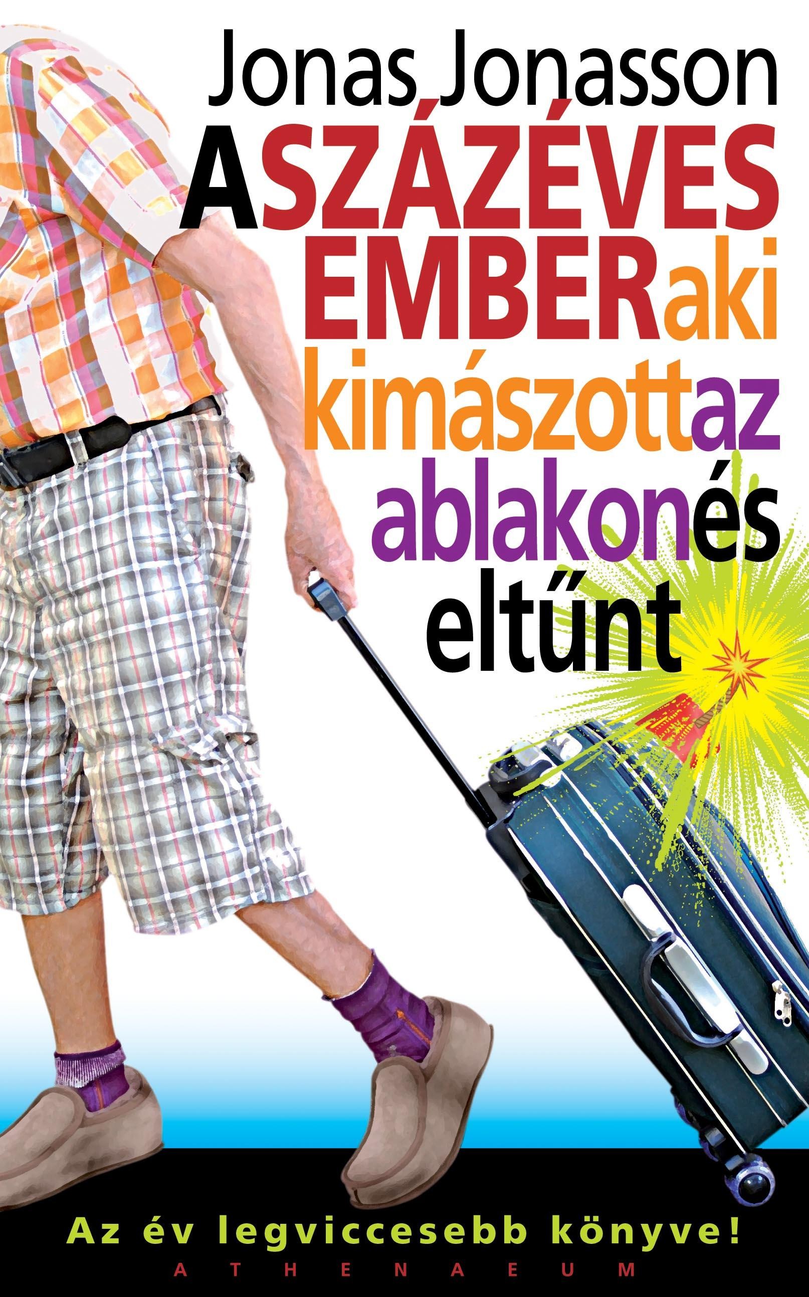 A SZÁZÉVES EMBER AKI KIMÁSZOTT AZ ABLAKON ÉS ELTŰNT - (2011)