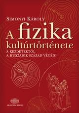 A FIZIKA KULTURTÖRTÉNETE (5. JAVÍTOTT, BŐVÍTETT KIADÁS) (2011)