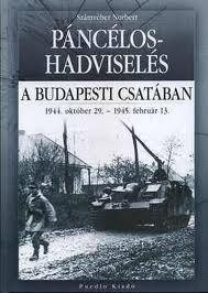 PÁNCÉLOS-HADVISELÉS A BUDAPESTI CSATÁBAN (2011)