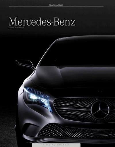 MERCEDES-BENZ - 125 ÉVES AZ AUTOMOBIL (2011)