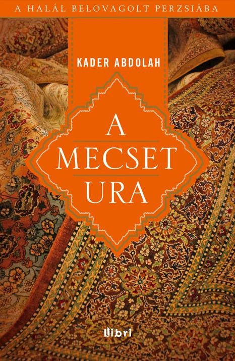 A MECSET URA - A HALÁL BELOVAGOL PERZSIÁBA (2011)