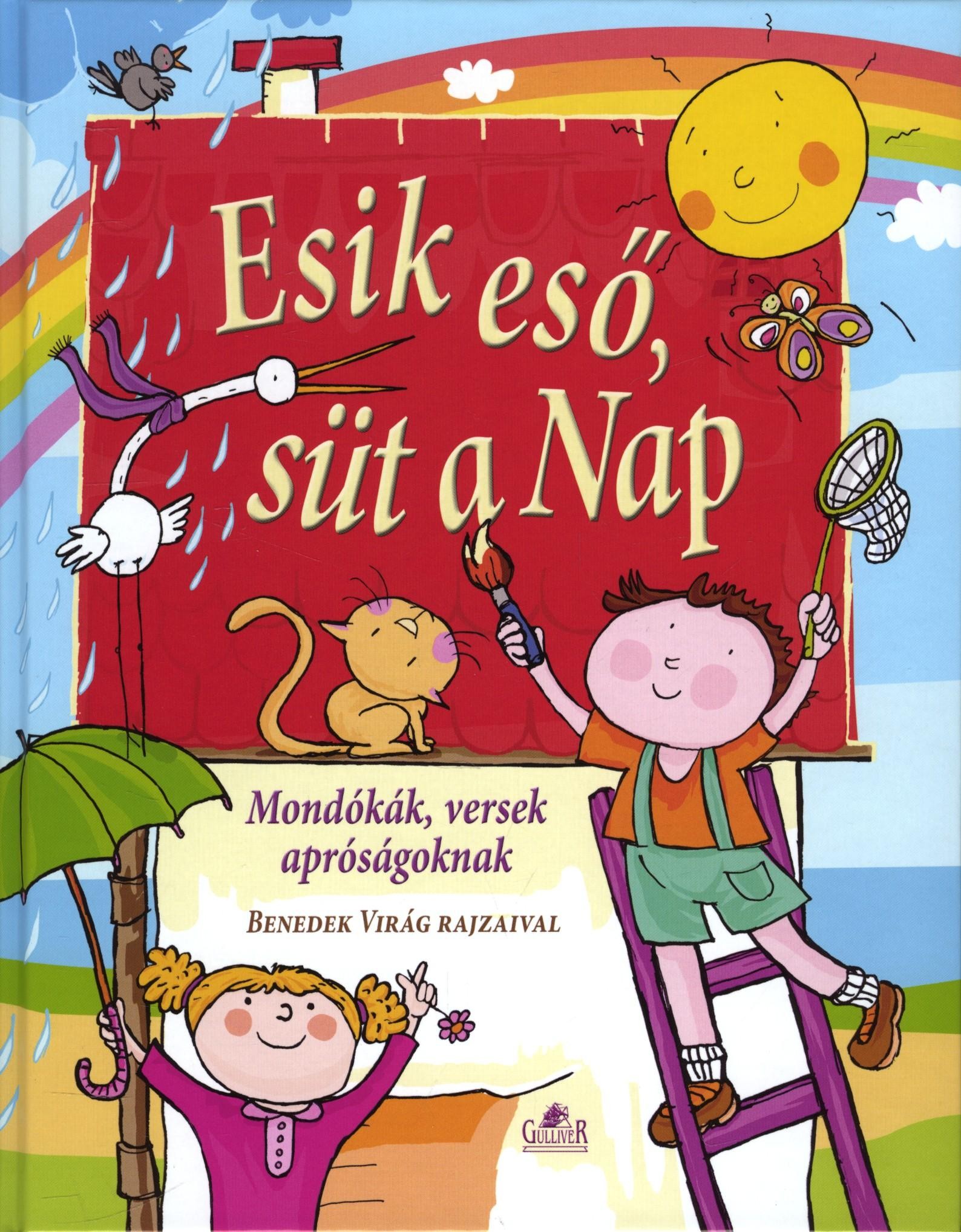 ESIK ESŐ, SÜT A NAP - MONDÓKÁK, VERSEK APRÓSÁGOKNAK (2011)