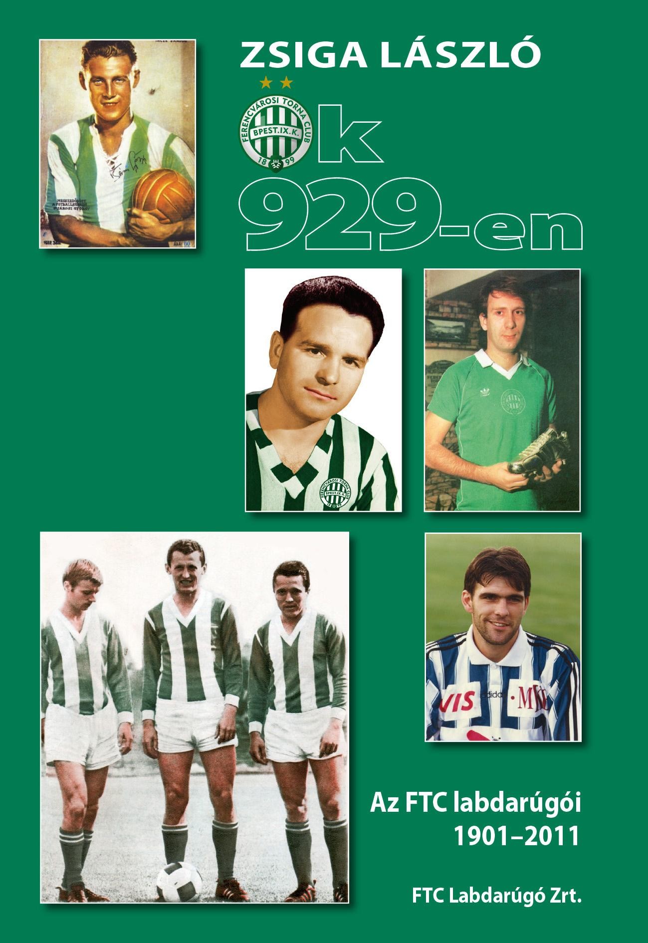 ŐK 929-EN - AZ FTC LABDARÚGÓI 1901-2011 (2011)