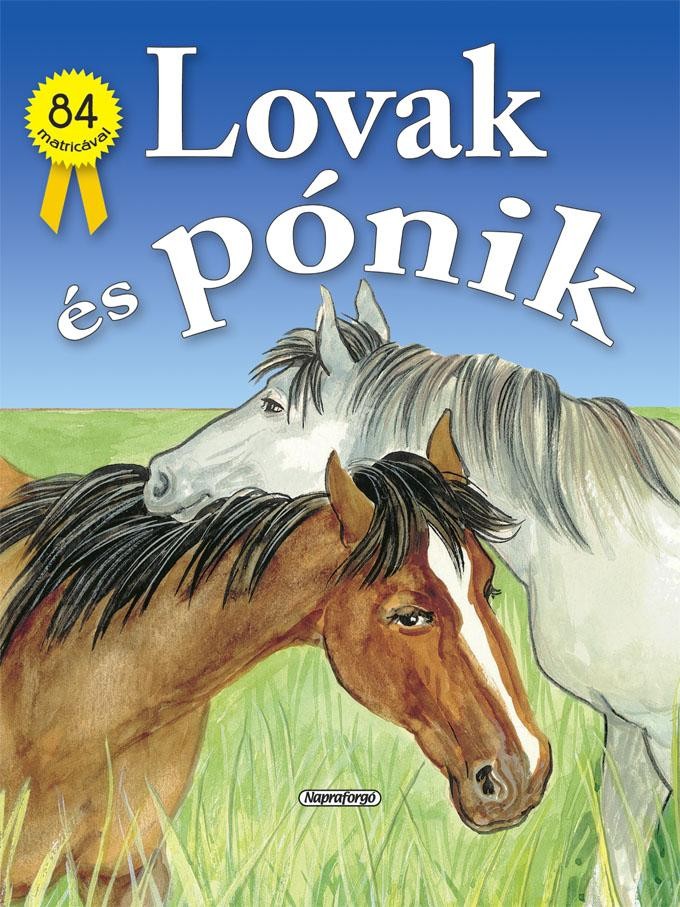 LOVAK ÉS PÓNIK - 84 MATRICÁVAL (MATRICÁSFÜZET) (2011)