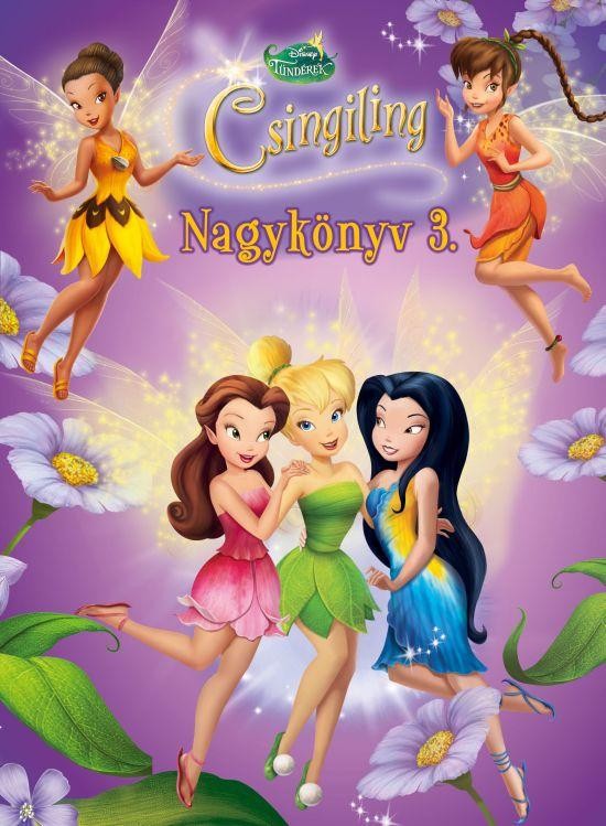 DISNEY TÜNDÉREK - CSINGILING NAGYKÖNYV 3. (2011)