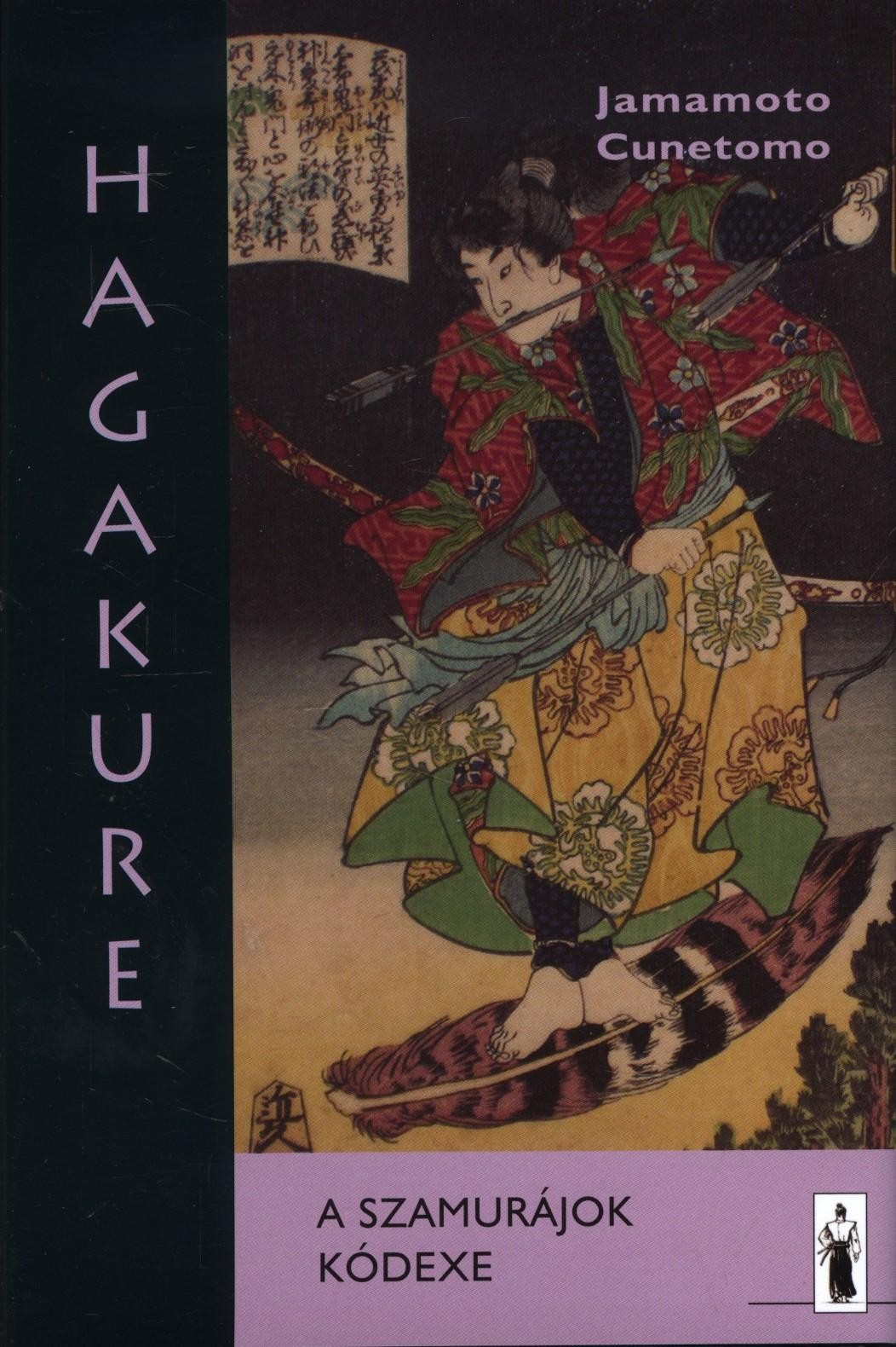HAGAKURE - A SZAMURÁJOK KÓDEXE (új!) (2011)