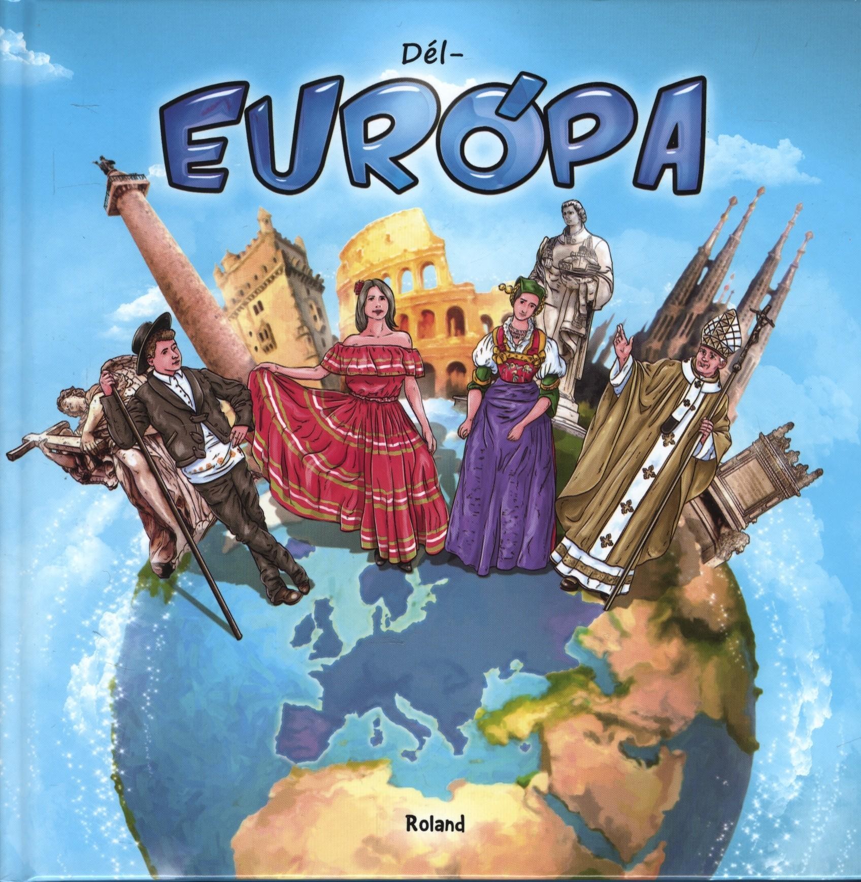 DÉL-EURÓPA (Roland) (2011)
