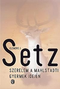SZERELEM A MAHLSTADTI GYERMEK IDEJÉN (2012)