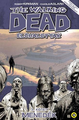 THE WALKING DEAD - ÉLŐHALOTTAK 3. - MENEDÉK (2011)
