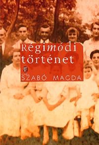 RÉGIMÓDI TÖRTÉNET (ÚJ!!) (2012)