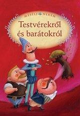 MESÉLJ NEKEM TESTVÉREKRŐL ÉS BARÁTOKRÓL - 7. - (2011)