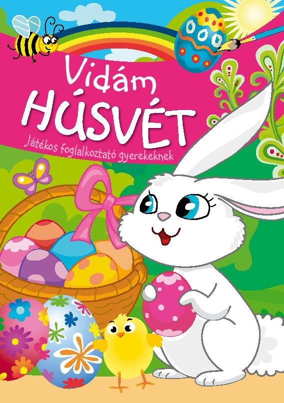 VIDÁM HÚSVÉT - JÁTÉKOS FOGLALKOZTATÓ GYEREKEKNEK (2012)