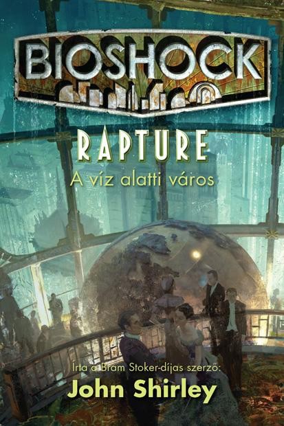 RAPTURE - A VÍZ ALATTI VÁROS (2012)