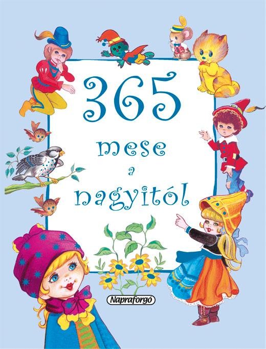 365 MESE A NAGYITÓL (2012)