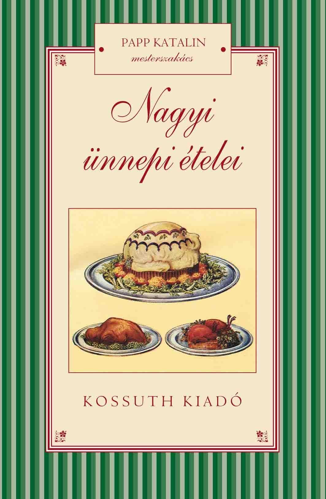 NAGYI ÜNNEPI ÉTELEI (2012)