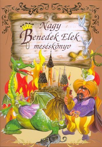 NAGY BENEDEK ELEK MESÉSKÖNYV (ÚJ!) (2012)