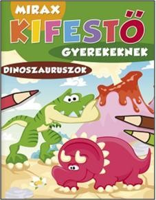 KIFESTŐ GYEREKEKNEK - DINOSZAURUSZOK (2012)