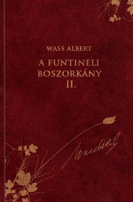 A FUNTINELI BOSZORKÁNY II. - WASS ALBERT SOROZAT 11. (2011)