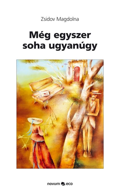 MÉG EGYSZER SOHA UGYANÚGY (2012)
