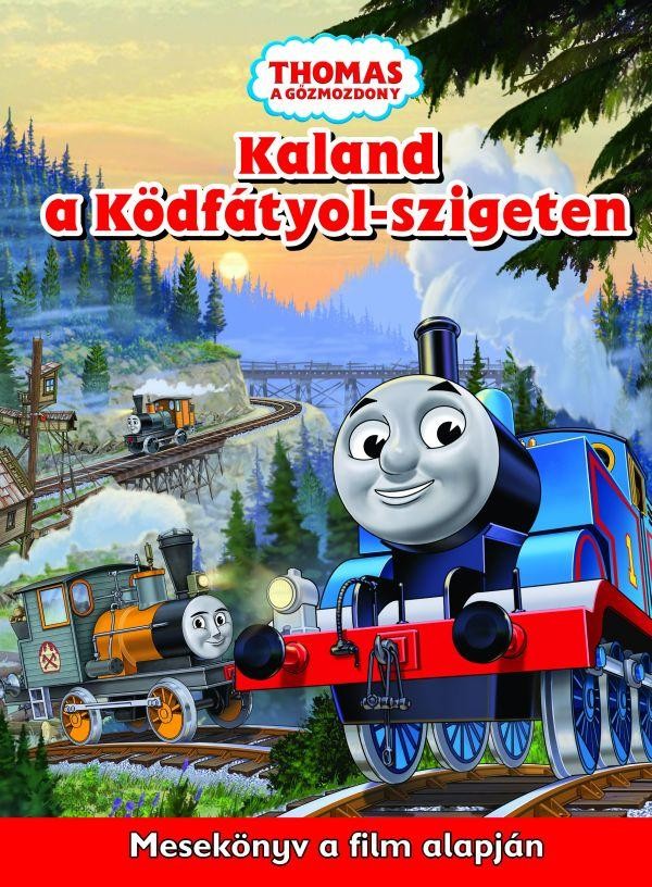 THOMAS A GŐZMOZDONY - KALAND A KÖDFÁTYOL-SZIGETEN - MESEKÖNYV A FILM ALAPJÁN (2012)