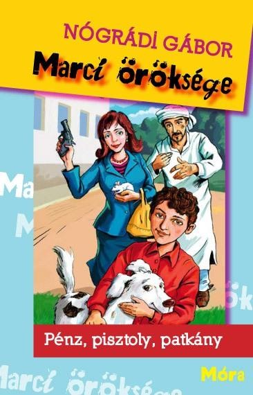 MARCI ÖRÖKSÉGE - PÉNZ, PISZTOLY, PATKÁNY (2012)