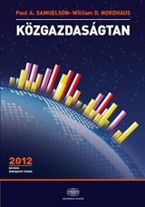 KÖZGAZDASÁGTAN - BŐVÍTETT, ÁTDOLGOZOTT KIAD. 2012 (2012)