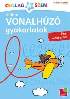 VIDÁM VONALHÚZÓ GYAKORLATOK - ÍRÁS-ELŐKÉSZÍTÉS (2012)