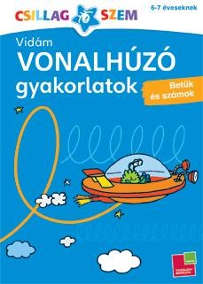 VIDÁM VONALHÚZÓ GYAKORLATOK - BETŰK ÉS SZÁMOK (2012)