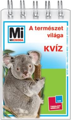 A TERMÉSZET VILÁGA - KVÍZ - MI MICSODA (2012)
