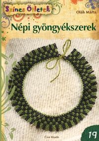 NÉPI GYÖNGYÉKSZEREK - ÚJ SZÍNES ÖTLETEK 19. (2012)