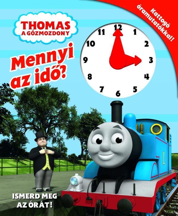 THOMAS A GŐZMOZDONY - MENNYI AZ IDŐ? ISMERD MEG AZ ÓRÁT! (2012)