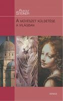 A MŰVÉSZET KÜLDETÉSE A VILÁGBAN (2011)