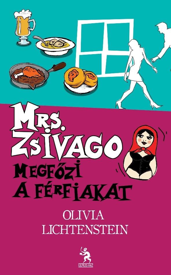 MRS. ZSIVAGO MEGFŐZI A FÉRFIAKAT (2012)